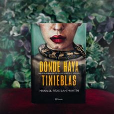 donde haya tinieblas-manuel rios san martin-9788408258674