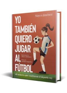 Imagen Secuandaria de Yo también quiero jugar al fútbol. Abrir galería completa.