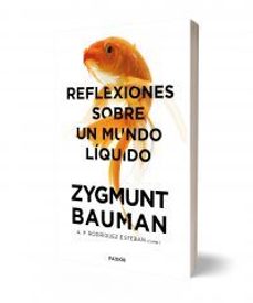 reflexiones sobre un mundo liquido-zygmunt bauman-a. f. rodriguez esteban-9788449333774