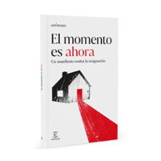 Imagen Secuandaria de El momento es ahora. Abrir galería completa.