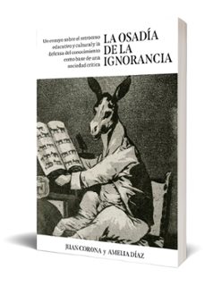 la osadía de la ignorancia-juan francisco corona ramon-9788498756074