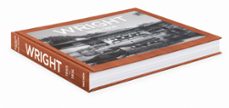 wright, complete works vol. 1 1885-1916 (multilingual edition: en glish, french, german)-bruce brooks pfeiffer-peter gossel-9783836509275