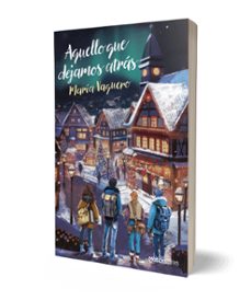 aquello que dejamos atras-maria vaquero-9788408294375