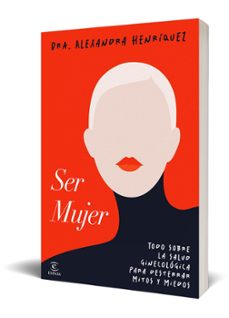 ser mujer-alexandra henriquez-9788467078275