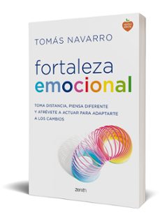 fortaleza emocional: la clave para adaptarte a los cambios y dar un giro a tu vida-tomas navarro-9788408139676
