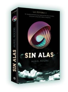 sin alas (trilogia la esfera i)-muriel rogers-9788408149576