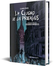 la ciudad de los prodigios (novela gráfica)-claudio stassi-eduardo mendoza-9788413410876