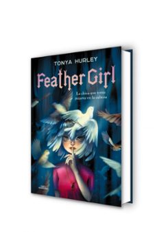feather girl-tonya hurley-9788420486376