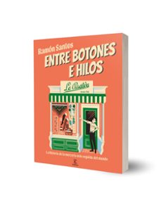 entre botones e hilos. la crisálida-ramon santos-9788467076776