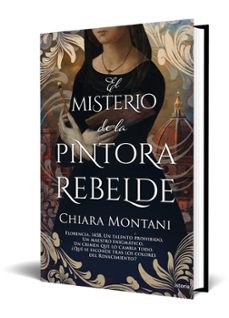 el misterio de la pintora rebelde-chiara montani-9791387714376