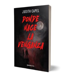 donde nace la venganza-judith capel-9788427054677