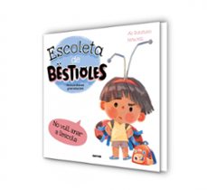 escoleta de bestioles - no vull anar a l escola-ali rutstein-9788427246577