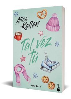 tal vez tú (ed. limitada a precio especial)-alice kellen-9788408267478