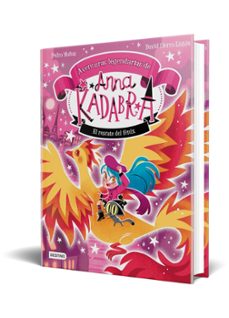 anna kadabra. aventuras legendarias 4. el rescate del fénix-pedro mañas-9788408310778