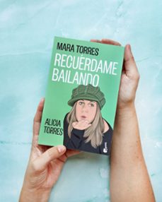 recuérdame bailando-mara torres-9788408323778