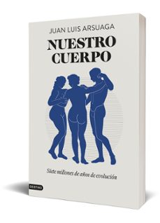 nuestro cuerpo-juan luis arsuaga-9788423363278