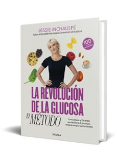 la revolucion de la glucosa: el metodo-jessie inchauspe-9788411190879