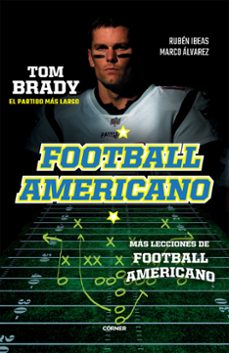 estuche football americano (mas lecciones de football americano / tom brady. el partido mas largo)-ruben ibeas-marco alvarez-9788412511079