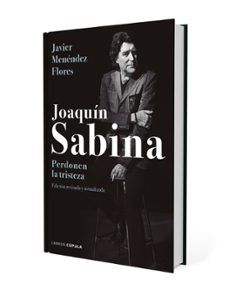joaquin sabina: perdonen la tristeza-javier menendez flores-9788448024079