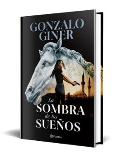 la sombra de los sueños-gonzalo giner-9788408284680
