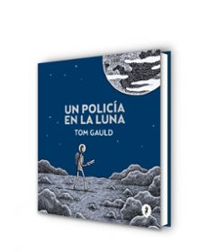 un policia en la luna-tom gauld-9788416131280