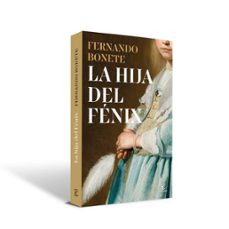 la hija del fenix-fernando bonete vizcaino-9788467080780