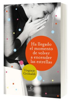 (pe) ha llegado el momento de volver a encender las estrellas-virginie grimaldi-9788467054781