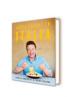 jamie cocina en italia: desde el corazón de la cocina italiana-jamie oliver-9788417338282