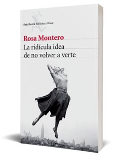 la ridicula idea de no volver a verte-rosa montero-9788432215483