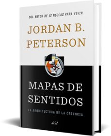 mapas de sentidos: la arquitectura de la creencia-jordan peterson-9788434431683