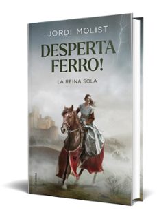 desperta, ferro!: la reina sola-jorge molist-9788466427883