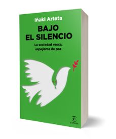 bajo el silencio-iñaki arteta-9788467074383