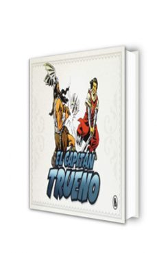¡a sangre y fuego! (fascículos: 1 - 48) (el capitán trueno [edici ón facsímil de colección] 1)-victor mora-9788402421784