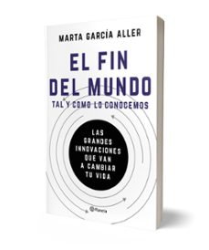 el fin del mundo tal y como lo conocemos-marta garcia aller-9788408175384