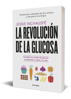 la revolucion de la glucosa-jessie inchauspe-9788411190084