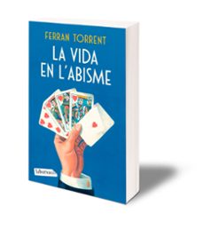 la vida en l'abisme-ferran torrent-9788419971784