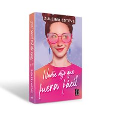 nadie dijo que fuera fácil-zuleima esteve-9788427051584