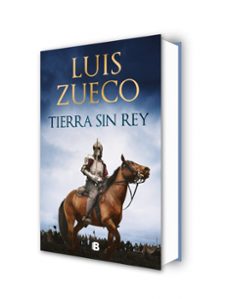 tierra sin rey-luis zueco-9788466669184
