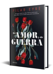 de amor y de guerra-pilar eyre-9788408276685