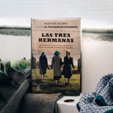 las tres hermanas-heather morris-9788467064285