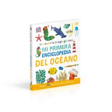 la pequeña oruga glotona: mi primera enciclopedia del oceano-eric carle-9780241788486