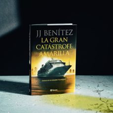 la gran catástrofe amarilla-j.j. benitez-9788408233886