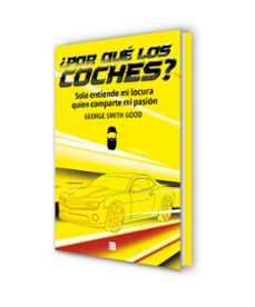¿por que los coches?-george smith good-9788466682886