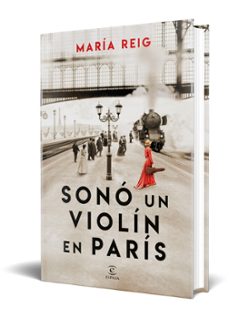 sonó un violín en parís-maria reig-9788467075786