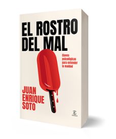 el rostro del mal-juan enrique soto castro-9788467079586