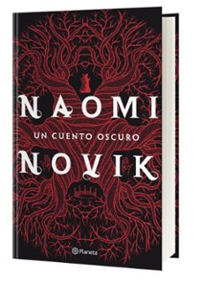 un cuento oscuro-naomi novik-9788408151487