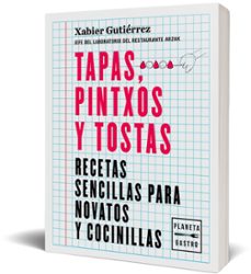 tapas, pintxos y tostas-xabier gutierrez-9788408219187