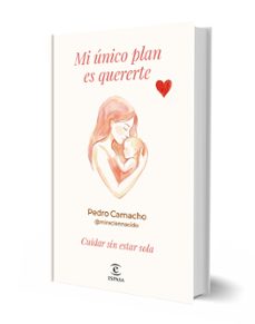 mi único plan es quererte-pedro camacho-9788467081787