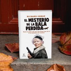 el misterio de la bala perdida-richard osman-9788467067088