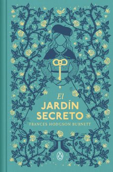 el jardín secreto (edición especial en tapa dura)-frances hodgson burnett-9788491058489